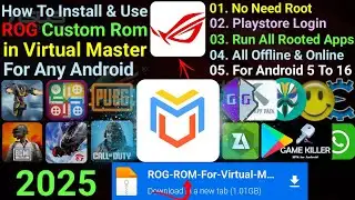 How To Install And Use ROG Custom Rom in Virtual Master On Any Android No Need Root || 2025