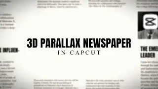 How to Make 3D Parallax Newspaper (Historical Documentary)