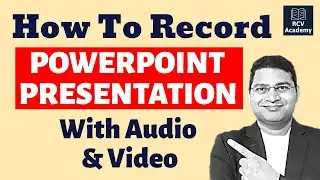 How to Record PowerPoint Presentations with Audio and Video