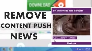 How to Remove Content Push News From PC (Chrome, Firefox IE)