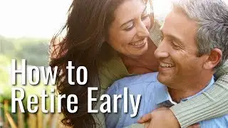 How to Retire Earlier