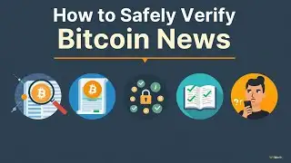 How to Safely Verify Bitcoin News
