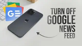 How to Turn Off Google News Feed on iPhone (explained)