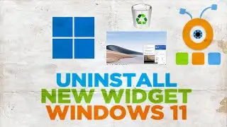 How To Uninstall and Remove Microsoft News Widget In Windows 11