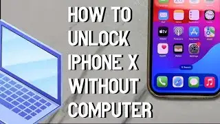 How to Unlock iPhone X without Computer | No Need A Computer to Remove Forgotten Passcode