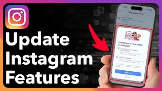 How To Update Instagram To Get The New Features