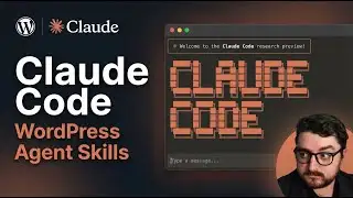 How to Use Claude Code for Agent Skills in WordPress