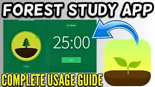 How to Use Forest App for Studying | Forest Focus App Complete Guide