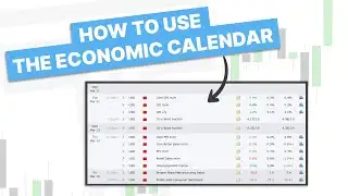 How To Use The Economic Calendar For Trading