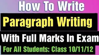 How To Write a Paragraph | Paragraph Writing | Class 12 Class 11 Class 10 in Nepali