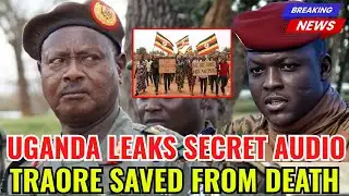 How Uganda Saved Ibrahim Traore: The Shocking Audio Proof That Exposed The Coup Plot