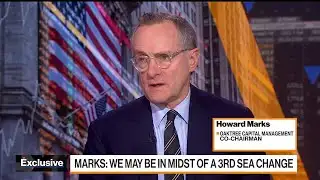 Howard Marks Sees Third Sea Change Underway in Markets