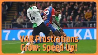 Howard Webb told speed up Var decisions as fans