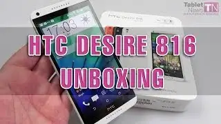 HTC Desire 816 Dual SIM Unboxing - Tablet-News.com
