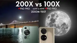 Huawei P60 Pro vs Huawei P50 Pro Zoom Test | 200X vs 100X
