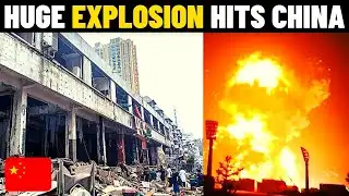 Huge Explosion Hits China. Massive Gas Explosion China 2021
