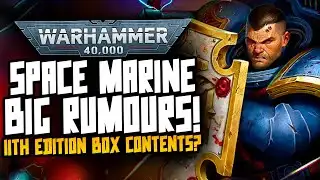 HUGE SPACE MARINE RUMOURS! 11th Edition Boxset!