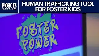 Human trafficking: New tool aimed to help at-risk foster kids