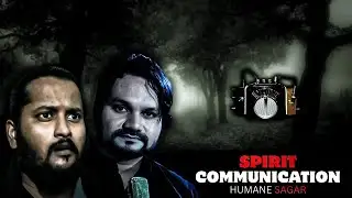 HUMANE SAGAR SPIRIT COMMUNICATION EXPOSED?