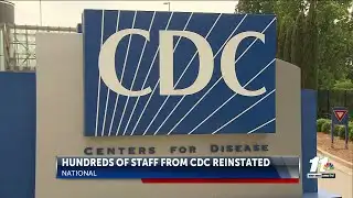 Hundreds of staff fired from the CDC reinstated
