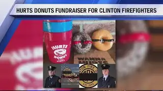 Hurts Donuts raising money for Clinton Firefighters