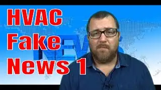 HVAC Fake News | Vol. 1