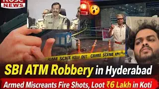 Hyderabad Crime Alert: ATM Shooting & Robbery – Police Form Special Task Forces