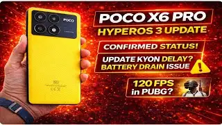 HyperOS 3.0 for Poco X6 Pro Delayed 😕 What Happened?