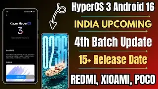 HyperOS 3.0 India 4th Batch Upcoming Update & Release Date & Note 13/14 Series & POCO Series