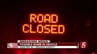 I-40 reopens in Dickson County after possible bomb investigation