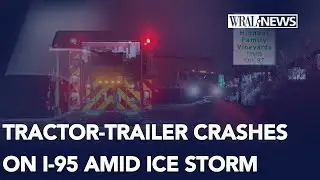 I-95 clears after tractor-trailer crashes during NC ice storm