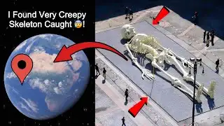 💀I Found Creepy Skeleton Caught On Google Maps and Google Earth 😰!