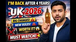 I’m Back After 4 Years | UK Visa 2026 Big Changes | New Salary Rules, Dependent Ban & Reality Check