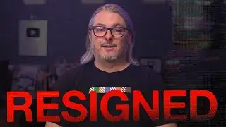 I Resigned...
