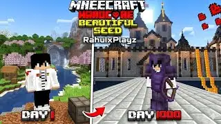 I Spend 1000 Days in a Beautiful Seed in Minecraft Hardcore || Minecraft 100 Days.