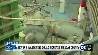 I-TEAM: Sewer & waste fees could increase in Lucas County