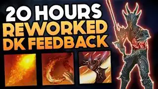 I Tested the Reworked DK for 20 Hours - My Full PTS Feedback