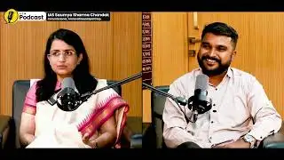 IAS SAUMYA SHARMA CHANDAK FULL PODCAST   AMRAVATI