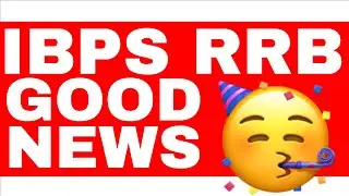 IBPS RRB GOOD NEWS