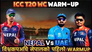 ICC T20 WC Warm-up: Comfortable Win for Nepal Cricket in First Practice Match Vs UAE
