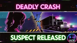 ICE FILES — Episode 21: Migrant Truck Driver Released After Deadly Crash