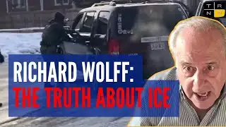 ICE is evolving into an extrajudicial army. Dr. Richard Wolff explains how.