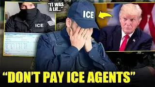 ICE Officers FIND OUT After Trump REFUSES To Pay