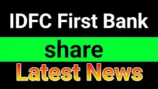 IDFC First Bank share latest news