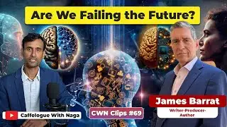 If AI Goes Wrong Civilization ends | James Barrat