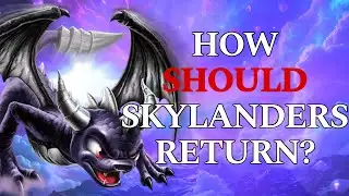 If Skylanders Does Return, What SHOULD it Look Like?