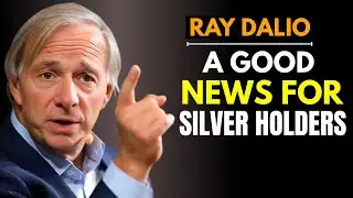 If You Have Silver, You Need to See This Now! |  Ray Dalio
