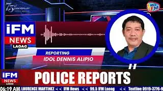IFM NEWS - POLICE REPORTS