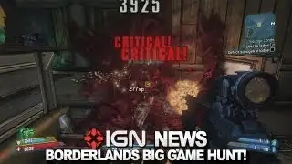 IGN News - Borderlands 2 DLC Big Game Hunt