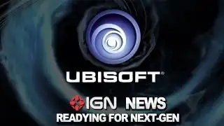 IGN News - Ubisoft Plans for Next-Gen